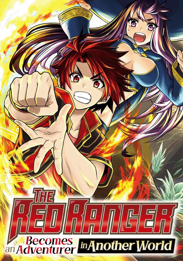 The Red Ranger Becomes an Adventurer in Another World (Official) The Red Ranger Becomes an Adventurer in Another World (Official)